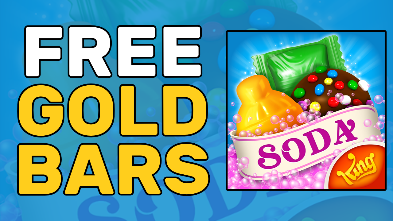 free gold bars in candy crush soda saga