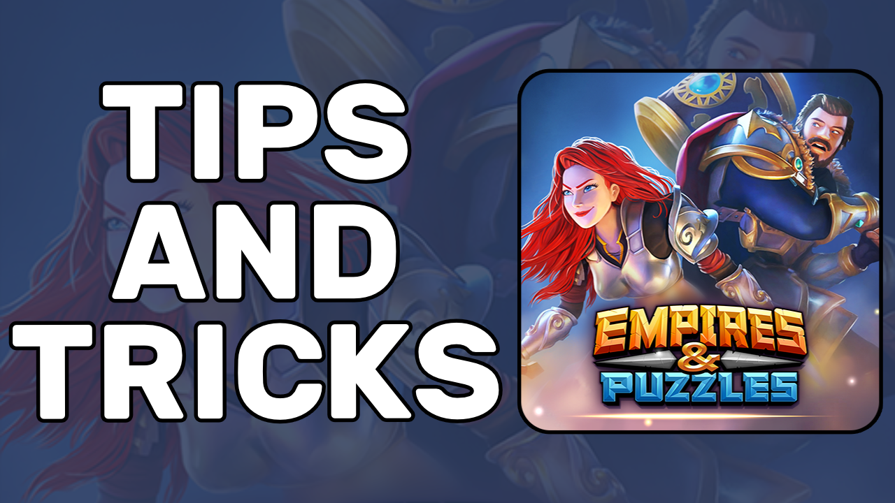 empires & puzzles tips und tricks